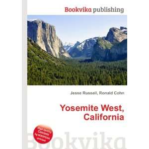  Yosemite West, California Ronald Cohn Jesse Russell 