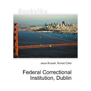  Correctional Institution, Dublin Ronald Cohn Jesse Russell Books