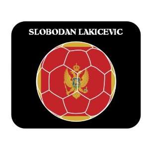  Slobodan Lakicevic (Montenegro) Soccer Mouse Pad 
