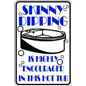 Misc120) Skinny Dipping in Hot Tub Humorous Novelty Parking Sign 9 