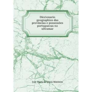   portuguezas no ultramar Joze Maria de Souza Monteiro Books