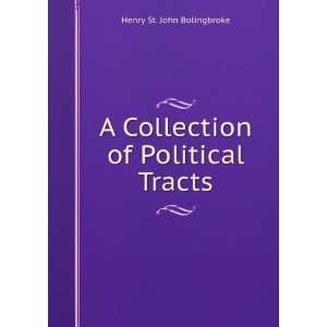   Collection of Political Tracts Henry St. John Bolingbroke Books