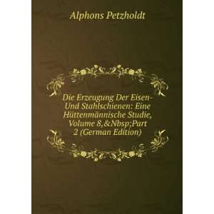   Part 2 (German Edition) (9785877420663) Alphons Petzholdt Books