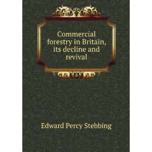   in Britain. Its decline and revival Edward Percy Stebbing Books