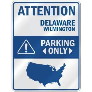  ATTENTION  WILMINGTON PARKING ONLY  PARKING SIGN USA 