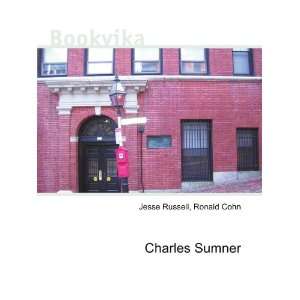  Charles Sumner Ronald Cohn Jesse Russell Books