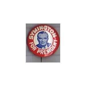  Symington for President 1 1/8 inch diameter pinback button 
