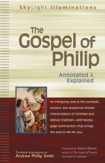 The Secret Book of John The Gnostic Gospel, Annotated & Explained 