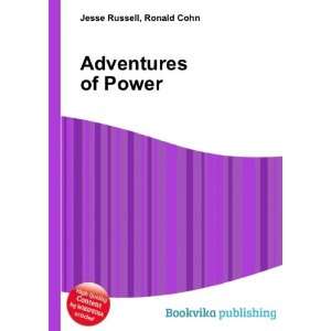  Adventures of Power Ronald Cohn Jesse Russell Books