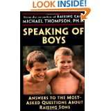   Raising Sons by Michael Thompson Ph.D. and Teresa Barker (Aug 1, 2000