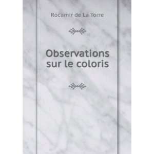  Observations sur le coloris Rocamir de La Torre Books