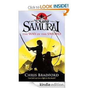 Young Samurai The Way of the Sword Chris Bradford  