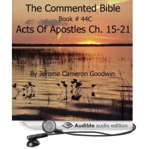  The Commented Bible Book 44C   Acts of Apostles (Audible 