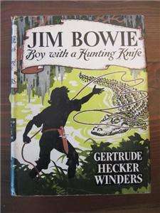   Boy with a Hunting Knife Childhood of Famous Americans COFA HC/DJ VGC