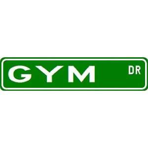  GYM Street Sign ~ Custom Aluminum Street Signs Sports 