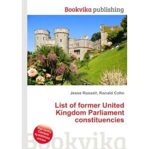   Kingdom Parliament constituencies Ronald Cohn Jesse Russell Books