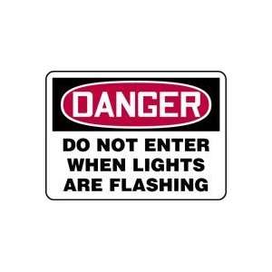   DO NOT ENTER WHEN LIGHTS ARE FLASHING Sign   10 x 14 .040 Aluminum
