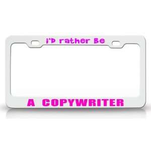  ID RATHER BE A COPYWRITER Occupational Career, High 