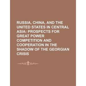   shadow of the Georgian crisis (9781234098445) U.S. Government Books