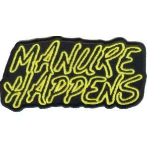  Manure Happens Patch, 3x1.5 inch, small Funny embroidered 