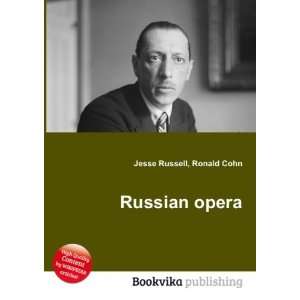  Russian opera Ronald Cohn Jesse Russell Books