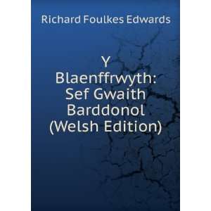  Y Blaenffrwyth Sef Gwaith Barddonol (Welsh Edition 