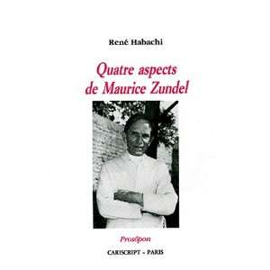   quatre aspects de maurice zundel (9782876011687) Rene Habachi Books