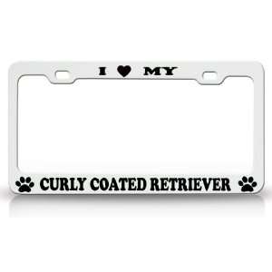 LOVE MY CURLY COATED RETRIEVER Dog Pet Animal High Quality STEEL 