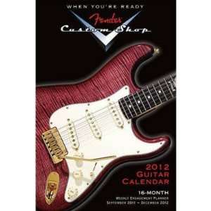    Fender Custom Shop Guitar 2012 Engagement Calendar