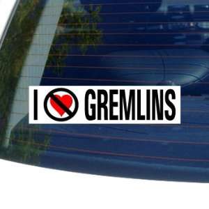  I Hate Anti GREMLINS   Window Bumper Sticker Automotive
