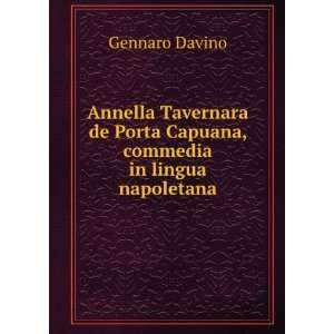   de Porta Capuana, commedia in lingua napoletana Gennaro Davino Books
