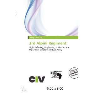  3rd Alpini Regiment (9786200603005) Zheng Cirino Books