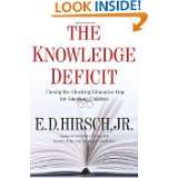 The Knowledge Deficit by E. D. Hirsch (Apr 24, 2006)