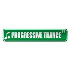   PROGRESSIVE TRANCE ST  STREET SIGN MUSIC