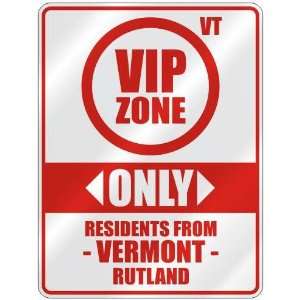 VIP ZONE  ONLY RESIDENTS FROM RUTLAND  PARKING SIGN USA CITY VERMONT