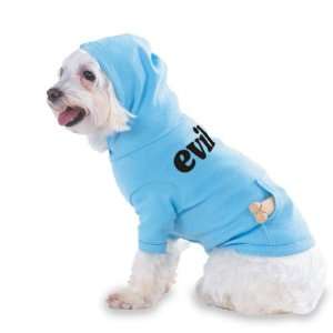  evil Hooded (Hoody) T Shirt with pocket for your Dog or 