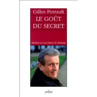Le gout du secret Entretiens avec Jean Maurice de Montremy (French 
