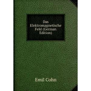  Das Elektromagnetische Feld (German Edition 