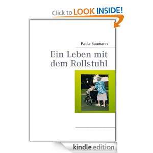 Ein Leben mit dem Rollstuhl (German Edition) Paula Baumann  