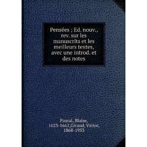   des notes Blaise, 1623 1662,Giraud, Victor, 1868 1953 Pascal Books