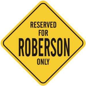   RESERVED FOR ROBERSON ONLY  CROSSING SIGN