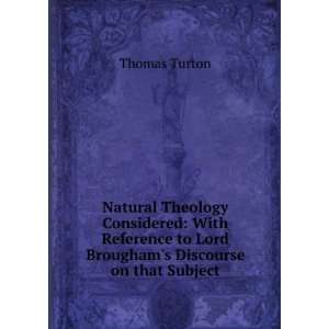   to Lord Broughams Discourse on that Subject Thomas Turton Books