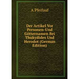   Und Herodot (German Edition) (9785877423879) A Pfeifauf Books