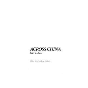  Across China [Hardcover] Peter Jenkins Books
