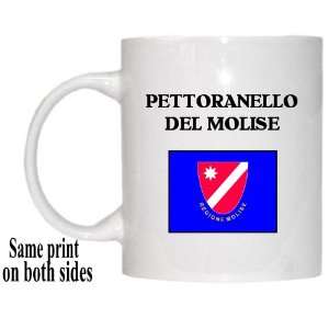   Italy Region, Molise   PETTORANELLO DEL MOLISE Mug 