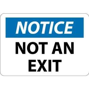 Notice, Not An Exit, 10X14, Adhesive Vinyl  Industrial 