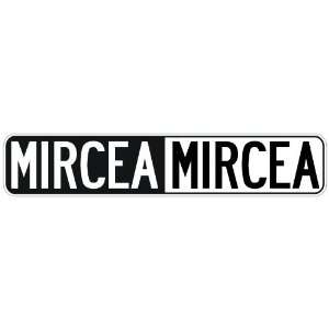   NEGATIVE MIRCEA  STREET SIGN