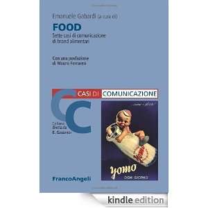 Food. Sette casi di comunicazione di brand alimentari (Italian Edition 