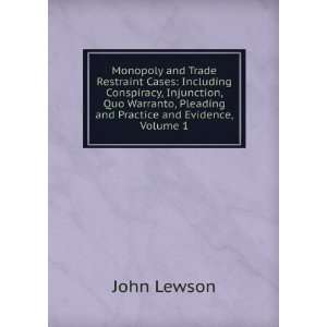 Monopoly and Trade Restraint Cases Including Conspiracy, Injunction 