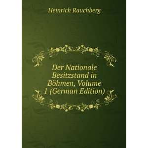  Der Nationale Besitzstand in BÃ¶hmen, Volume 1 (German 